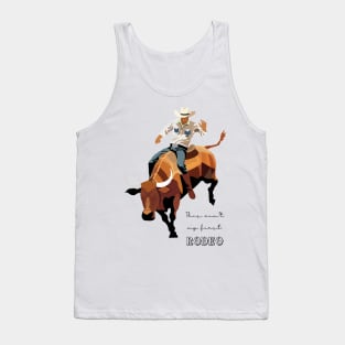 This ain't my first RODEO Tank Top